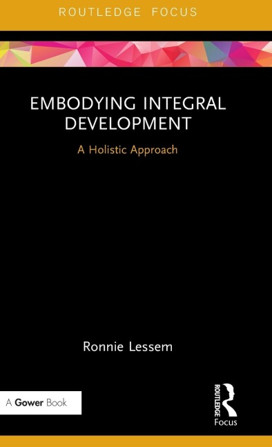 Embodying Integral Development: A Holistic Approach