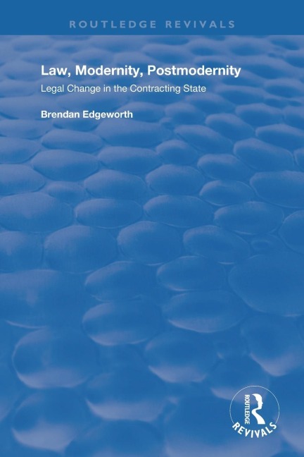 Law, Modernity, Postmodernity: Legal Change in the Contracting State