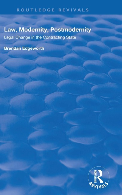 Law, Modernity, Postmodernity: Legal Change in the Contracting State