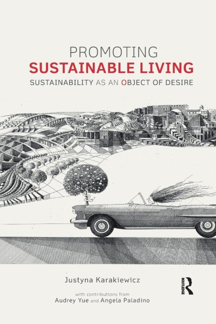 Promoting Sustainable Living: Sustainability as an Object of Desire