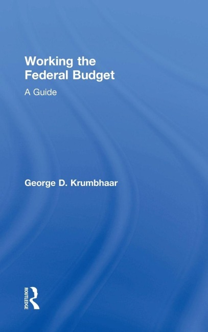 Working the Federal Budget: A Guide