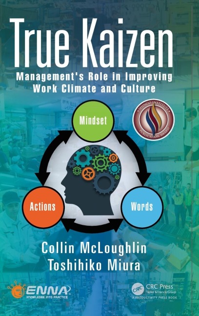 True Kaizen: Managements Role in Improving Work Climate and Culture