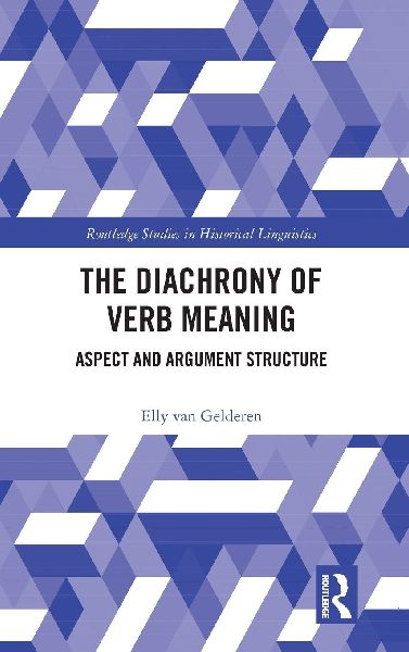 The Diachrony of Verb Meaning: Aspect and Argument Structure