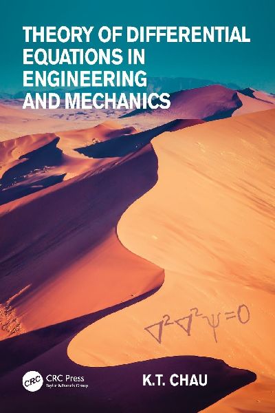 Theory of Differential Equations in Engineering and Mechanics