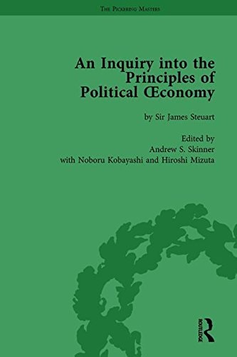 An Inquiry Into the Principles of Political Oeconomy Volume 2 A Variorum Edition