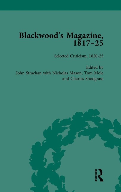 Blackwoods Magazine, 1817-25, Volume 6: Selections from Magas Infancy