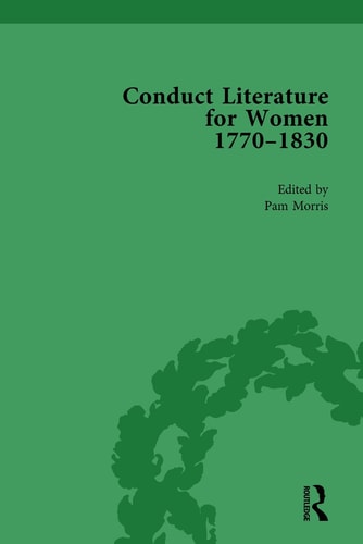 Conduct Literature for Women, Part IV, 1770-1830 Vol 3