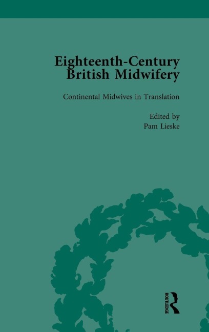 Eighteenth-Century British Midwifery, Part I vol 3