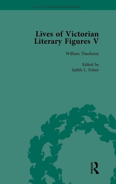Lives of Victorian Literary Figures, Part V, Volume 3: Mary Elizabeth Braddon, Wilkie Collins and William Thackeray by their contemporaries
