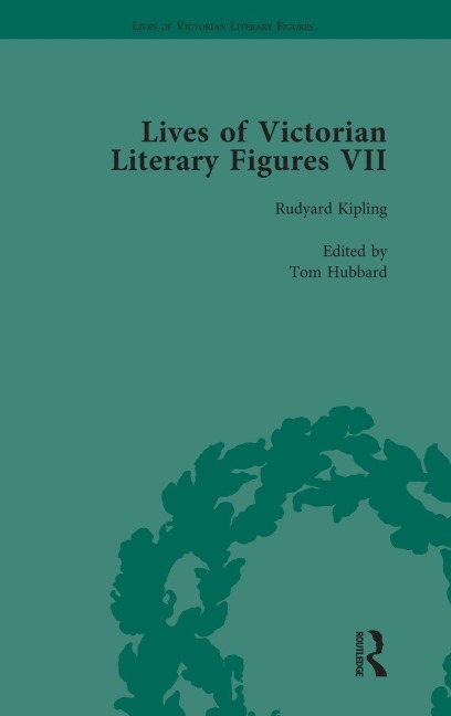 Lives of Victorian Literary Figures, Part VII, Volume 3: Joseph Conrad, Henry Rider Haggard and Rudyard Kipling by their Contemporaries
