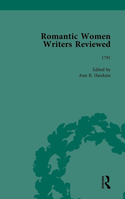 Romantic Women Writers Reviewed, Part II vol 6