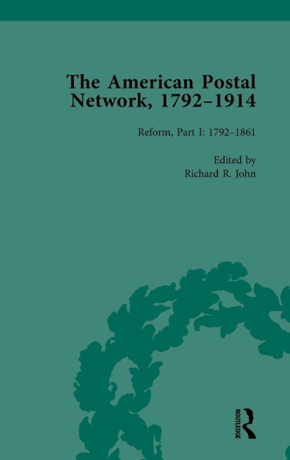 The American Postal Network, 1792-1914 Vol 3