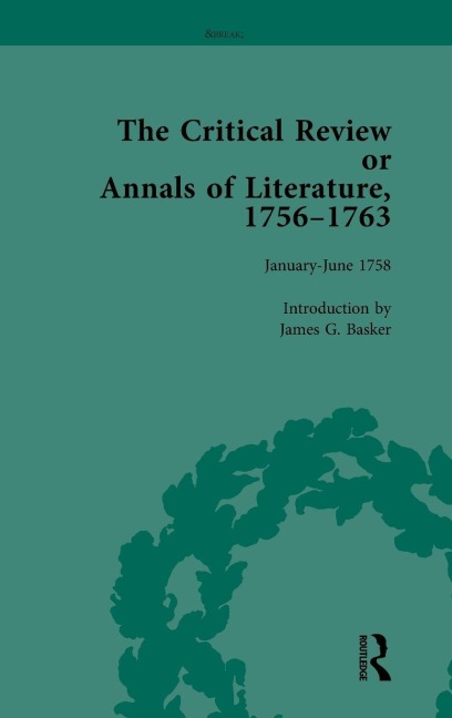 The Critical Review or Annals of Literature, 1756-1763 Vol 5