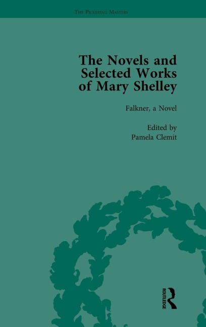 The Novels and Selected Works of Mary Shelley Vol 7