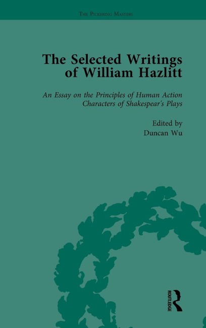 The Selected Writings of William Hazlitt Vol 1