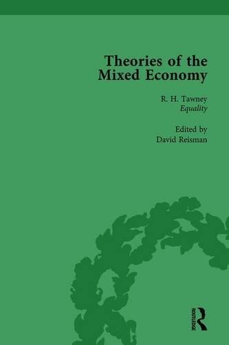 Theories of the Mixed Economy Vol 1 Selected Texts 1931-1968