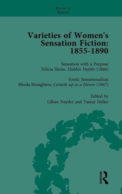 Varieties of Womens Sensation Fiction, 1855-1890 Vol 4