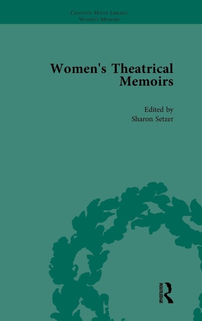 Womens Theatrical Memoirs, Part I Vol 4