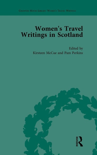 Womens Travel Writings in Scotland: Volume II