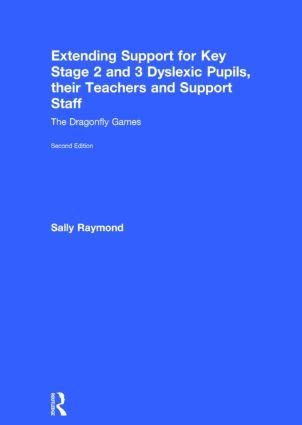 Extending Support for Key Stage 2 and 3 Dyslexic Pupils, Their Teachers and Support Staff: The Dragonfly Games
