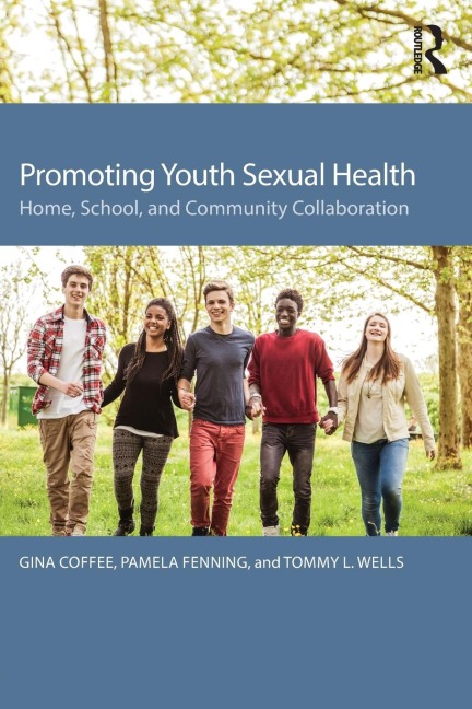 Promoting Youth Sexual Health: Home, School, and Community Collaboration