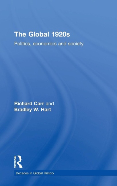 The Global 1920s: Politics, economics and society