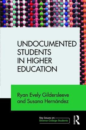 Undocumented Students in Higher Education: Supporting Pathways for Success