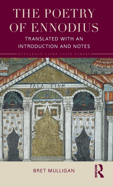 The Poetry of Ennodius: Translated with an Introduction and Notes