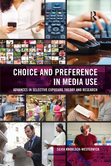 Choice and Preference in Media Use: Advances in Selective Exposure Theory and Research