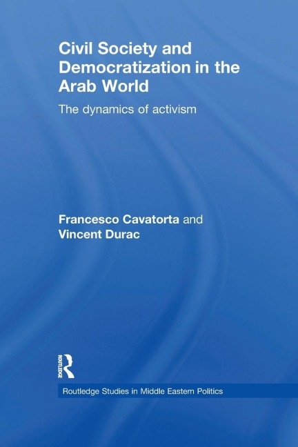Civil Society and Democratization in the Arab World: The Dynamics of Activism