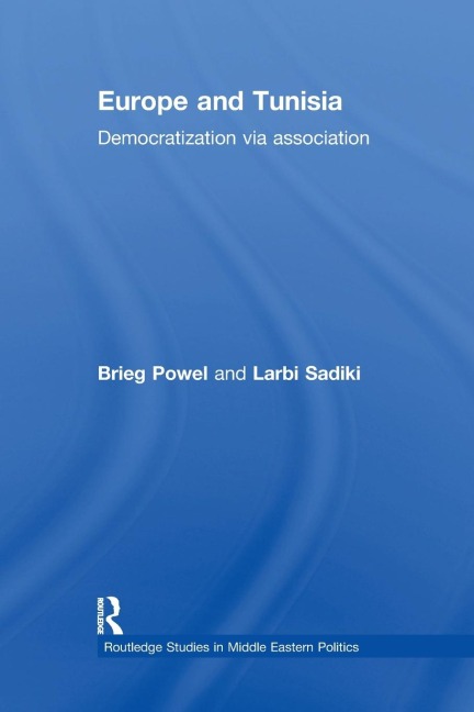 Europe and Tunisia: Democratization via Association