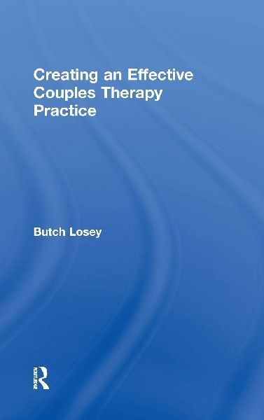Creating an Effective Couples Therapy Practice