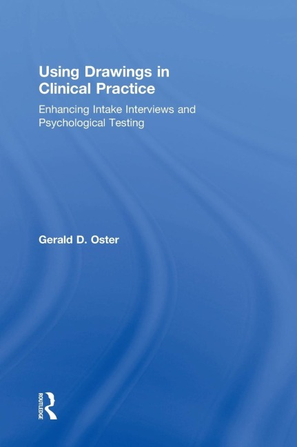Using Drawings in Clinical Practice: Enhancing Intake Interviews and Psychological Testing