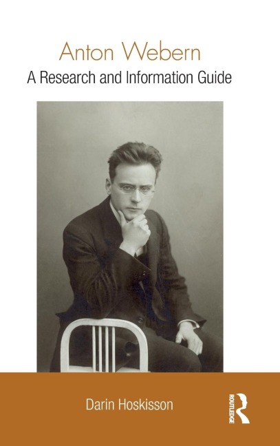Anton Webern: A Research and Information Guide