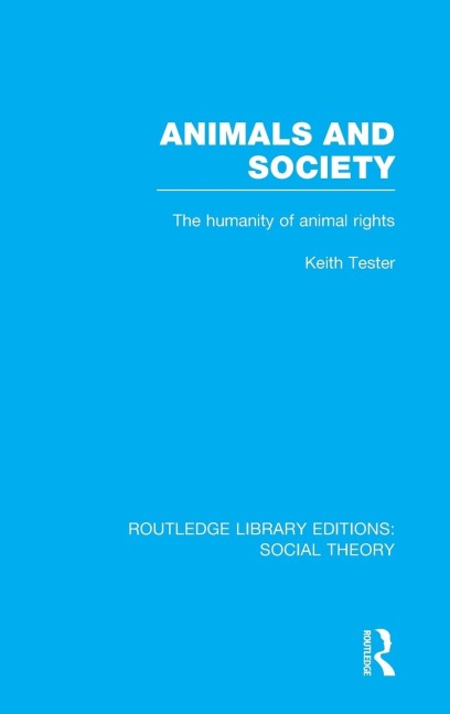 Animals and Society: The Humanity of Animal Rights