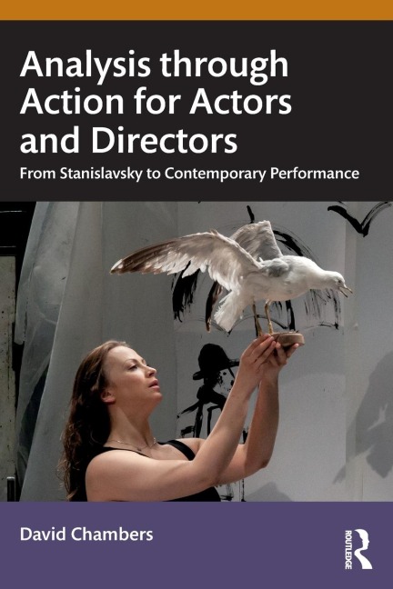 Analysis through Action for Actors and Directors: From Stanislavsky to Contemporary Performance