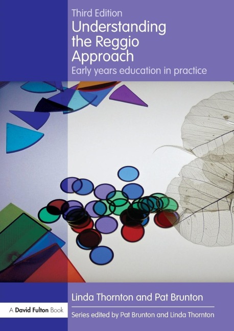Understanding the Reggio Approach: Early years education in practice
