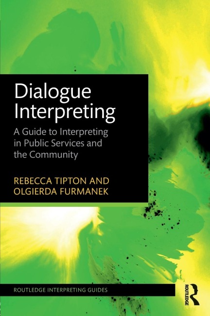 Dialogue Interpreting: A Guide to Interpreting in Public Services and the Community