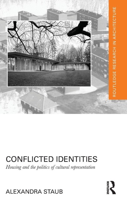 Conflicted Identities: Housing and the Politics of Cultural Representation