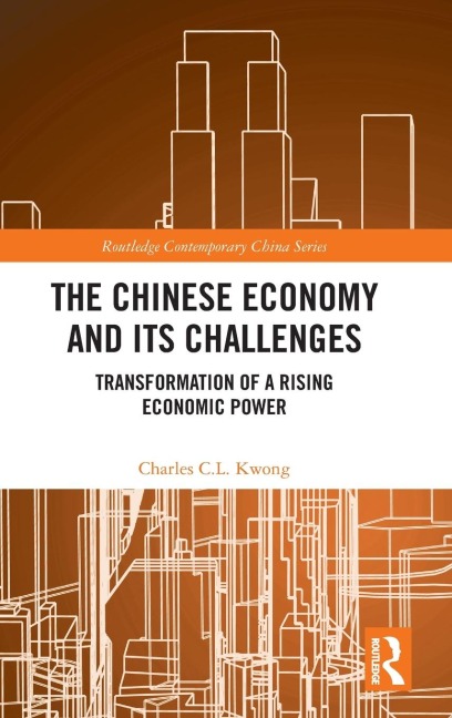 The Chinese Economy and its Challenges: Transformation of a Rising Economic Power
