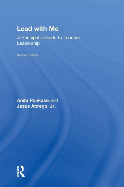 Lead with Me: A Principals Guide to Teacher Leadership