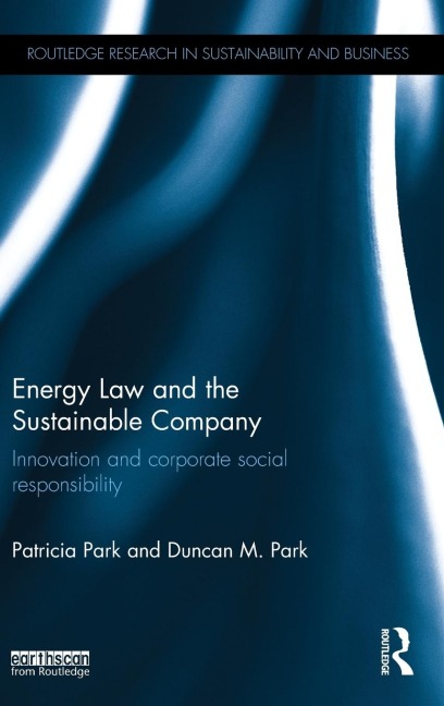Energy Law and the Sustainable Company: Innovation and corporate social responsibility