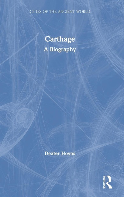 Carthage: A Biography