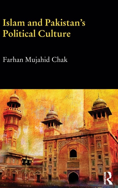 Islam and Pakistans Political Culture