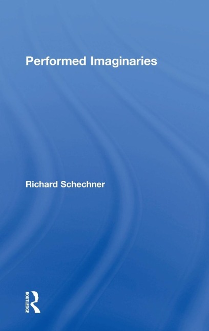 Performed Imaginaries