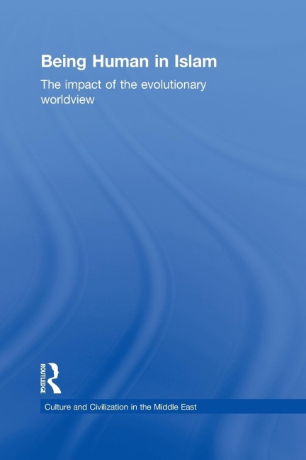 Being Human in Islam: The Impact of the Evolutionary Worldview