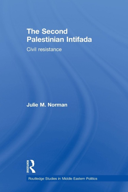 The Second Palestinian Intifada: Civil Resistance