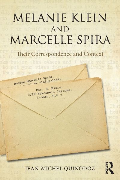 Melanie Klein and Marcelle Spira: Their Correspondence and Context