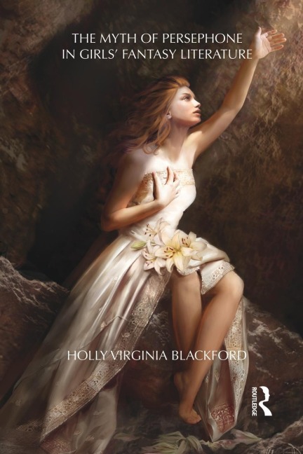The Myth of Persephone in Girls Fantasy Literature