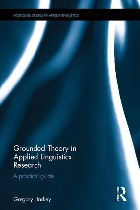 Grounded Theory in Applied Linguistics Research: A Practical Guide